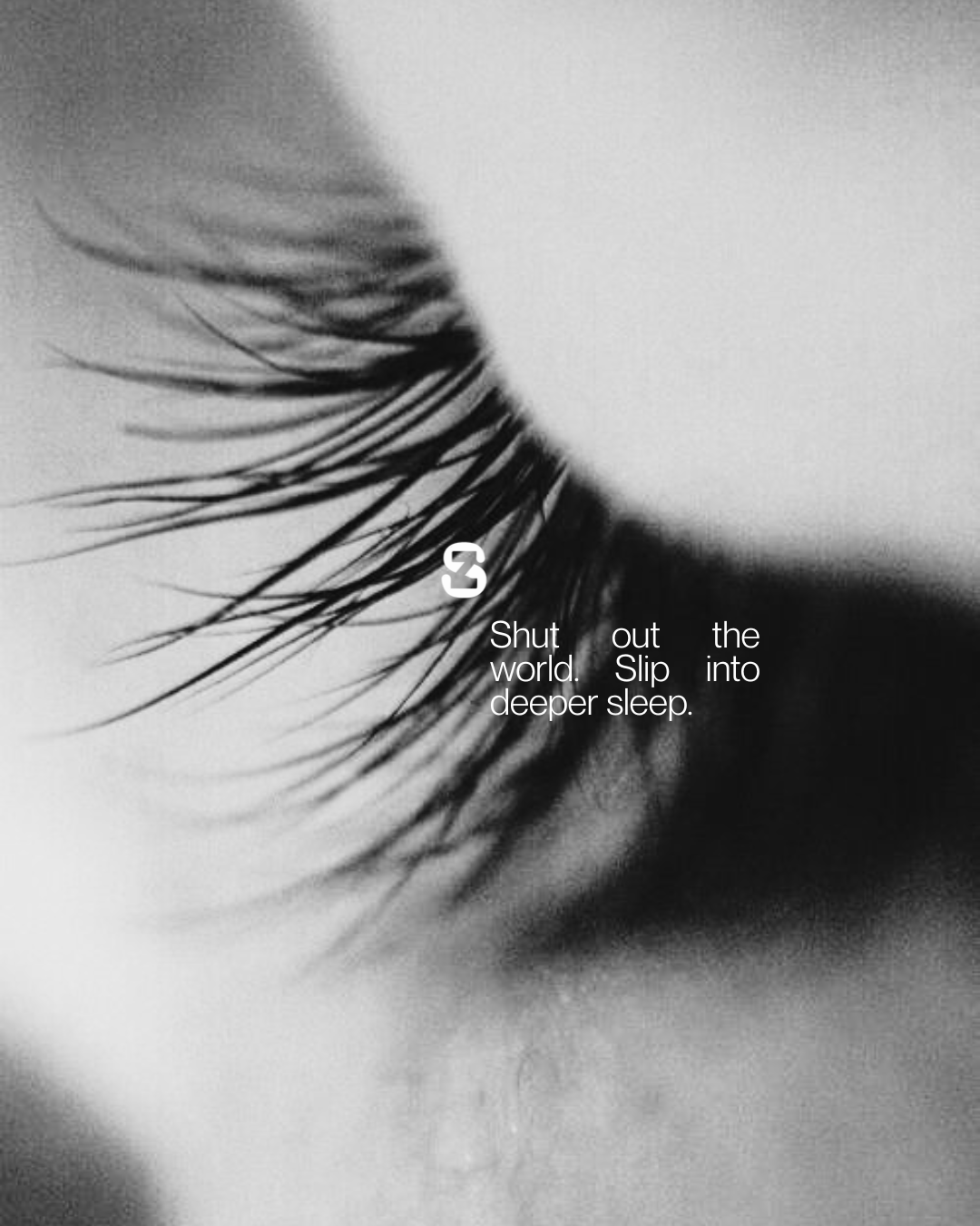 We spend a third of our lives asleep - Shloof Eyemask